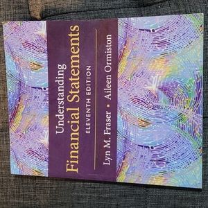 Understanding Financial Statements. 11th Edition - Fraser / Ormiston